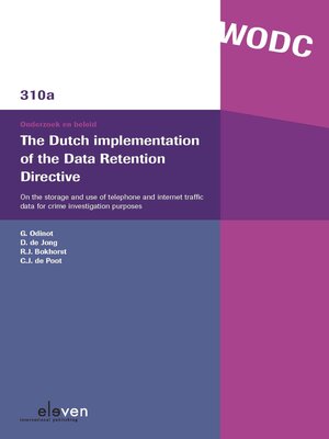cover image of The Dutch Implementation of the Data Retention Directive
